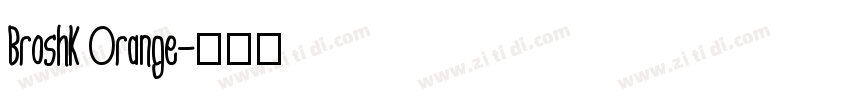 BroshK Orange字体转换